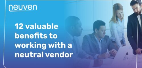 12 reasons your organisation should work with a neutral vendor