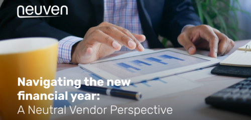 Navigating the New Financial Year: A Neutral Vendor Perspective
